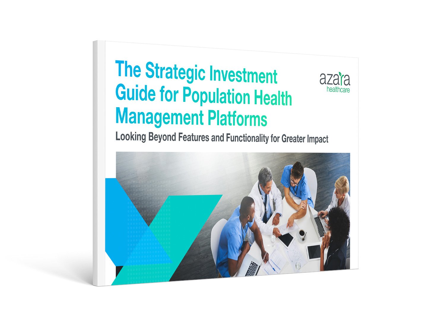 Azara Healthcare Strategic Investment Guide for Population Health Management Platforms Azara Healthcare Strategic Investment Guide for Population Health Management Platforms
